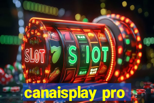 canaisplay pro